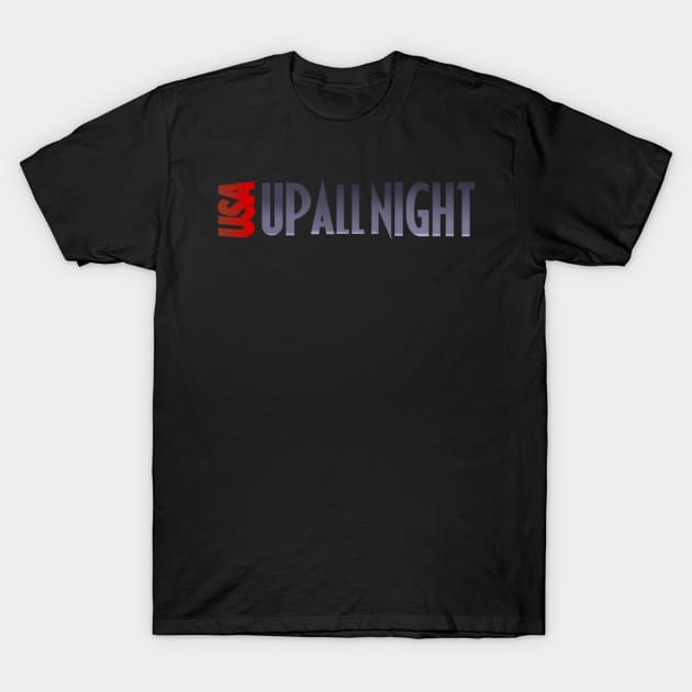 USA Up All Night T-Shirt by pizowell